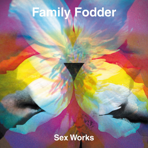 Family Fodder - Sex Works - LP uusi