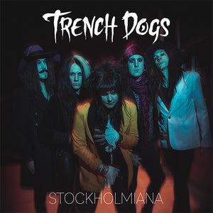 Trench Dogs - Stockholmiana - uusi CD