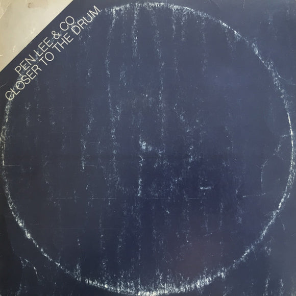 Pen Lee & Co - Closer To The Drum LP levy (käytetty)