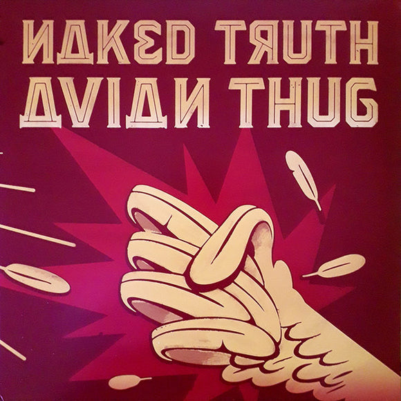 Naked Truth  - Avian Thug LP levy (uusi)
