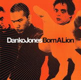 Danko Jones - Born A Lion LP levy (uusi avaamaton)
