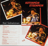 Kari Salmelainen - Kotiinpäin Eteenpäin LP levy (käytetty)