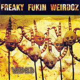 Freaky Fukin Weirdoz - Weirdelic LP levy (käytetty)