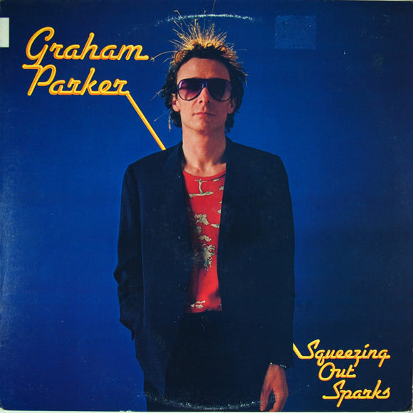 Graham Parker And The Rumour - Squeezing Out Sparks LP levy (käytetty)
