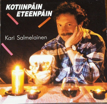 Kari Salmelainen - Kotiinpäin Eteenpäin LP levy (käytetty)