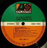 Black & White (7) - Don't Know Yet LP levy (käytetty)