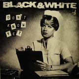 Black & White (7) - Don't Know Yet LP levy (käytetty)
