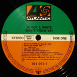 Black & White (7) - Don't Know Yet LP levy (käytetty)