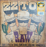 ZZ Top - Raw ('That Little Ol' Band From Texas' Original Soundtrack) LP levy (uusi)