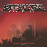 Afflicted - Beyond Redemption (Demos & EPs 1989 - 1992) LP levy (uusi)