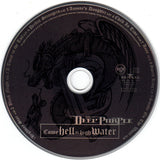 Deep Purple - Come Hell Or High Water CD levy (käytetty)