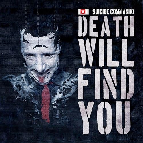Suicide Commando - Death Will Find You - uusi CD