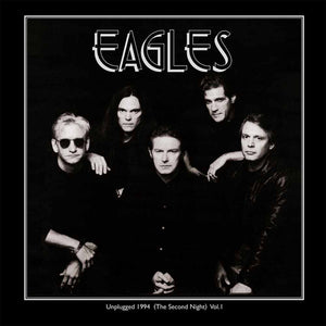 Eagles - Unplugged 1994 (The Second Night) Vol 1 - LP uusi