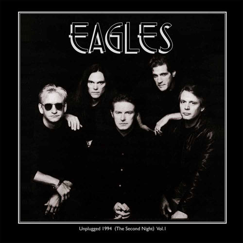 Eagles - Unplugged 1994 (The Second Night) Vol 1 - LP uusi