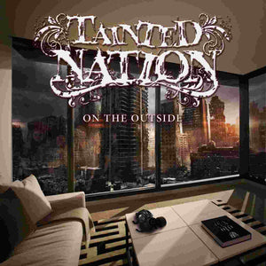 Tainted Nation - On The Outside - uusi CD