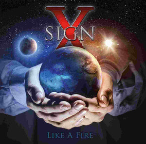 Sign X - Like A Fire - uusi CD