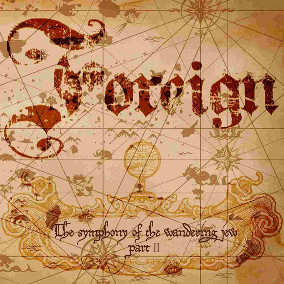 Foreign - Symphony of the Wandering Jew The Part II - uusi CD