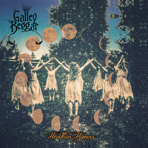 Galley Beggar - Heathen Hymns - uusi CD