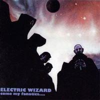 Electric Wizard - Come My Fanatics (re-press 2xLP) - LP uusi