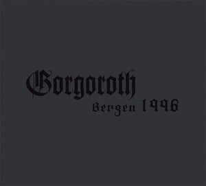 Gorgoroth - Live Bergen 1996 - uusi CD