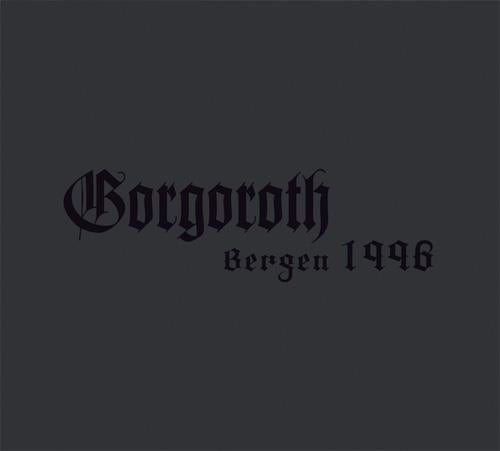 Gorgoroth - Live Bergen 1996 - uusi CD