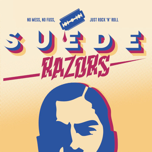 Suede Razors - No Mess No Fuss Just Rock N Roll (Blue Vinyl) - LP uusi