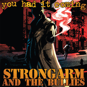 Strongarm and the Bullies - You had it coming (Gold Vinyl LP) - LP uusi