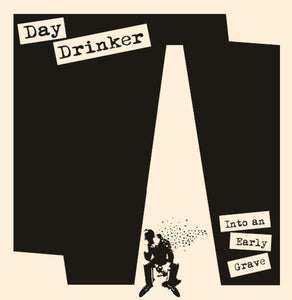 Day Drinker - Into An Early Grave - uusi CD