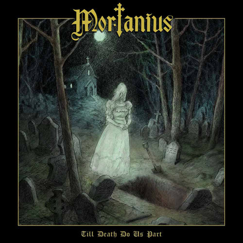 Mortanius - Till Death Do Us Part - uusi CD