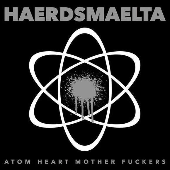Haerdsmaelta - Atom Heart Mother Fuckers (LP + Download) - LP uusi