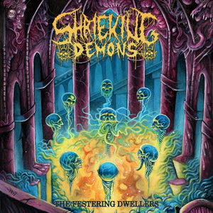 Shrieking Demons - Festering Dwellers The (Digipack) - uusi CD