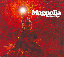 Magnolia - Falska Vägar - uusi CD