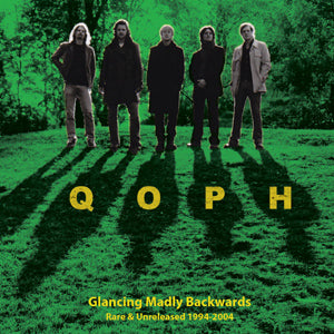 QOPH - Glancing Madly Backwards: Rare & Unreleased - uusi CD