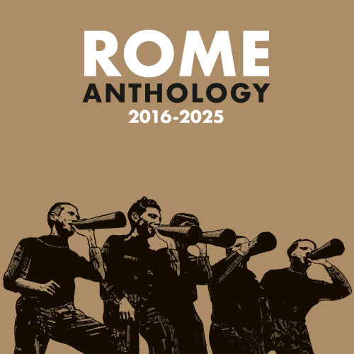 Rome - Anthology 2016-2025 - uusi CD