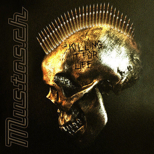 Mustasch - Killing It For Life (Digi) - uusi CD