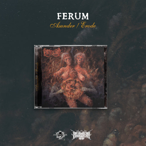 Ferum - Asunder / Erode - uusi CD