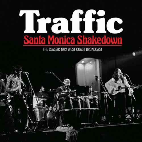 Traffic - Santa Monica Shakedown (Live Broadcasts 1972) - uusi CD