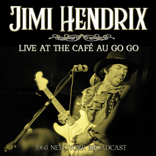 Hendrix Jimi - Live At The Cafe Go Go (Live Broadcast 1968) - uusi CD