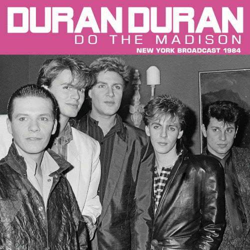 Duran Duran - Do The Madison (Live Broadcast 1984) - uusi CD