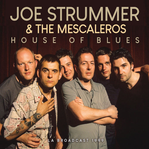 Joe Strummer & The Mescaleros - House Of Blues (Live Broadcast 1999) - uusi CD