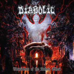 Diabolic - Mausoleum of the Unholy Ghost - uusi CD