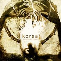 Korea - For The Present Purpose - uusi CD