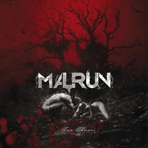 Malrun - Two Thrones - uusi CD