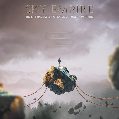 Sky Empire - Shifting Tectonic Plates of Power The - Part One - uusi CD