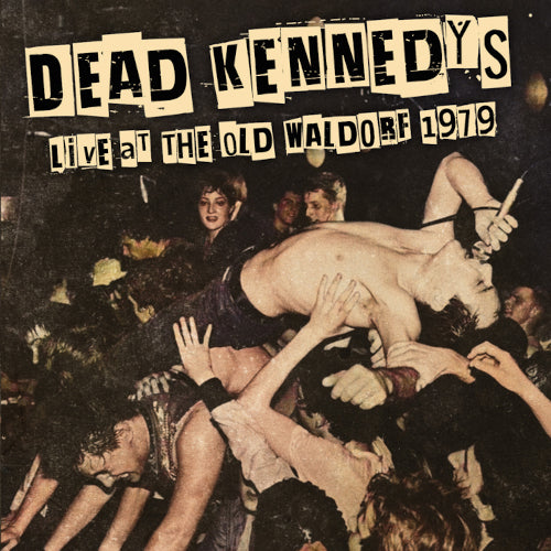 Dead Kennedys - Live at the Old Waldorf 1979 - uusi CD