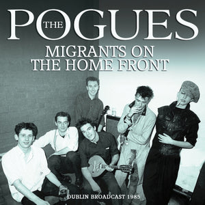 Pogues The - Migrants on the Home Front - uusi CD