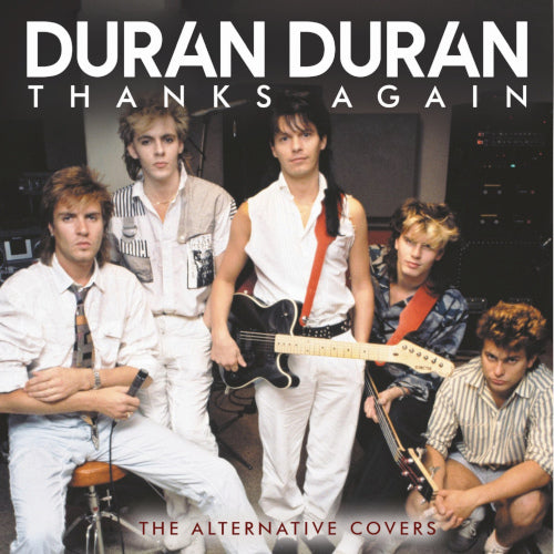 Duran Duran - Thanks Again - uusi CD