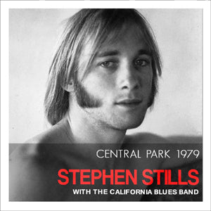 Stills Stephen - Central Park 1979 (FM Radio Broadcast) - uusi CD