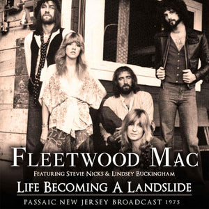 Fleetwood Mac - Life Becoming A Landslide (1975 Broadcast - uusi CD