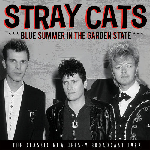 Stray Cats - Blue Summer In The Garden  (Live Broadcast 1992) - uusi CD